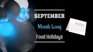 List of Month Long Food Holidays for September