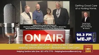Getting Good Care at a Nursing Home | Helping Seniors Radio