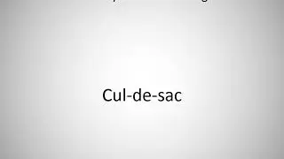 How to say Cul-de-sac in English?