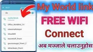 सित्तैमा, Worldlink को Internet चलाउनुहोस् || My worldlink Free wifi 14000+ Location 