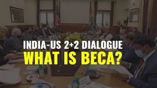 India-US 2+2 dialogue: What is BECA and why it is important?