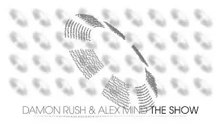 Damon Rush & Alex Mind - The Show (Bass House | plasma.digital)