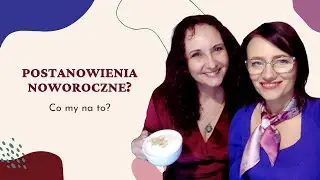 Przemieniona #60 - Kto wymyślił postanowienia noworoczne? - cz.1