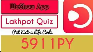 Play Lakhpot Daily Quiz on WeShow App (My Code For 2 Extra Lives-  5911PY ) and Win PayTM Money