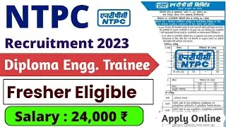 NTPC Diploma Trainee 2023। Fresher। NTPC New Vacancy 2023। NTPC Recruitment 2023। NTPC JE Vacancy