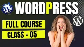 WordPress free course { Class-05 } | WordPress | free course Urdu/Hindi