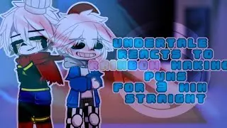 Undertale reacts to RAINBOW making puns for 3 min straight ( Itsfunneh) Read desc pls.