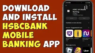How To Download And Install HSBC Bank Mobile Banking App