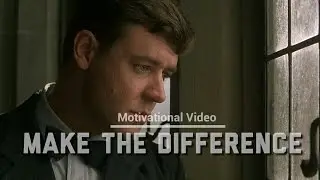 Make the Difference - Motivational Video