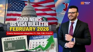 BIG UPDATE for US Family Visas! F1, F2A, F2B, F3, F4 &mdash; February 2026 Visa Bulletin is OUT!