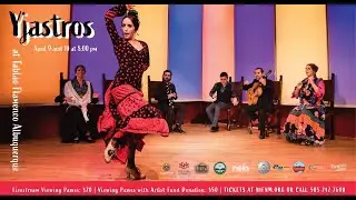 Yjastros: The American Flamenco Repertory Company at Tablao Flamenco Albuquerque April 9 and 10!