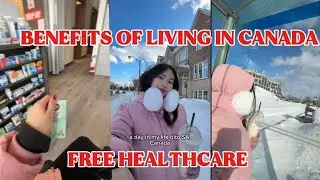 BENEFITS OF LIVING IN CANADA | FREE HEALTHCARE 