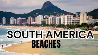 BEST beaches in South America