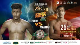 WBC Asia Title  Utshob  vs Mazhar I Beximco XBC 3.0 I Xcel Sports Management & Promotions I BBF