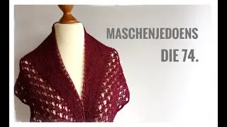 Maschenjedoens die  74.