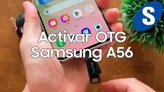 Como Activar el USB OTG en el Samsung A56 - Samsungizate