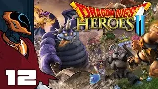 Let's Play Dragon Quest Heroes 2 - PC Gameplay Part 12 - Runaround