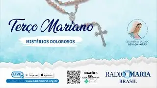 Terço Mariano - Mistérios Dolorosos - Rádio Maria Brasil - Terça-Feira - 13/01/2026