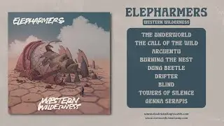 Elepharmers - Western Wilderness (Full Album 2025) | Electric Valley Records