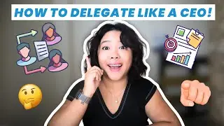 The CEO Way to Delegate: Less Doing, More Leading