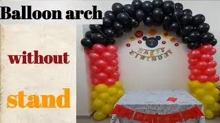 Balloon arch tutorial without stand/ Balloon  decoration ideas at home