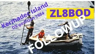ZL8BQD - Kermadec Islands DXpedition FollowUp