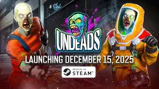 Undeads Official Trailer &ndash; Survive, Loot, and Dominate | Launching on Steam December 15, 2025