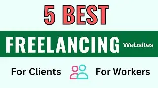 5 Best Freelancing Websites for Freelancers and Buyers (2024)