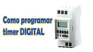Aprenda a Instalar e Programar um TIMER DIGITAL NA PR&Aacute;TICA