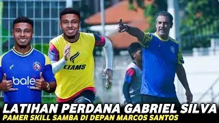LATIHAN PERDANA GABRIEL SILVA DI AREMA FC‼️ Pamer Skill Samba😱 Marcos Santos Terkejut #arema 