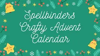 Spellbinders Crafty Advent Calendar 2025 - Day 21