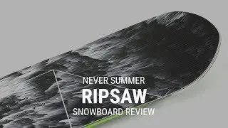 Never Summer Ripsaw 2019 Snowboard Review- Tactics