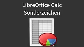 LibreOffice - Calc - Sonderzeichen
