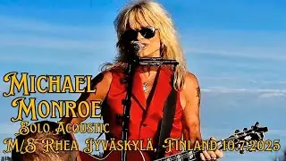 ☆ Michael Monroe - A Day Late A Dollar Short @ M/S Rhea Jyv&auml;skyl&auml;, Finland 10.7.2025 ☆