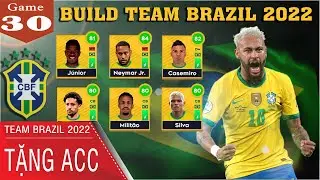DLS 2022 | Build đội hình Brazil 2022 cực mạnh | Tặng luôn Acc