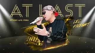 AT LAST - LK | Official Lyric Video