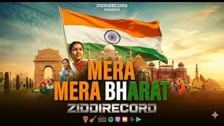 ZIDDIRECORDS - MERA BHARAT 🇮🇳🇮🇳 - official music video 📸📸