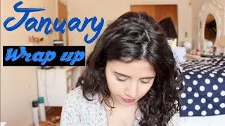 January Wrap Up | I've Been Reading !