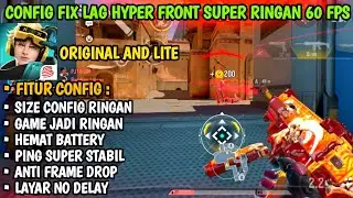 Config Fix Lag Hyper Front Original And Lite Super Ringan 60 Fps Update Terbaru V1.5.1