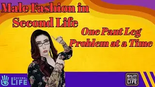 Why Is Second Life Men&rsquo;s Fashion Ripped and Missing Limbs?