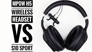 Best Gym Headphones - Mpow H5 Wireless vs Mpow S10 Sport