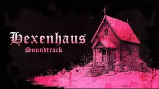 Das Hexenhaus - Creepypasta Soundtrack