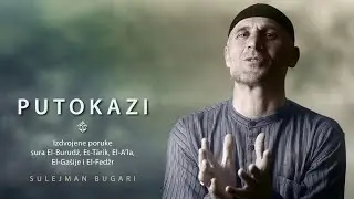 Putokazi (220) - Poruke sura El-Burudž, Et-Tārik, El-A’la, El-Gašije i El-Fedžr - Sulejman Bugari