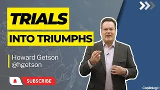 Turning Trials Into Triumphs