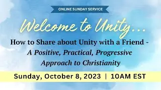 UNITY of Buffalo Sunday Service - Spiritual Message, Music & Meditation October 8, 2023 10AM EST