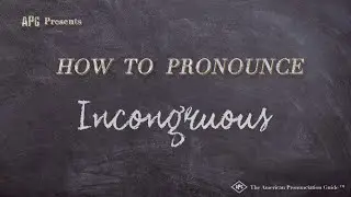 How to Pronounce Incongruous (Real Life Examples!)