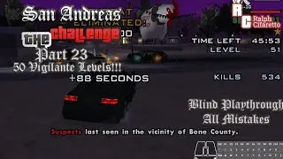 GTA: San Andreas THE CHALLENGE Mod - Part 23 [BLIND PLAYTHROUGH]