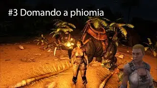 Detonado Ark - Survival Evolved Ep #3 Domando a Phiomia