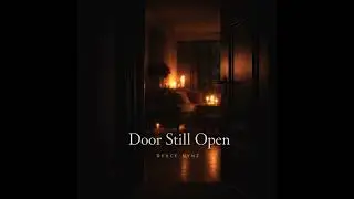 Door Still Open