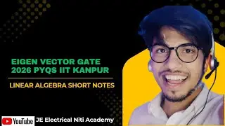 Eigen Vector | IIT Kanpur PYQs | Linear Algebra | GATE 2026 | JE Electrical Niti Academy